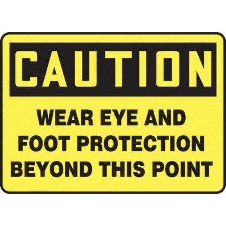 Accuform OSHA CAUTION SAFETY SIGN WEAR EYE MPPE420XT MPPE420XT